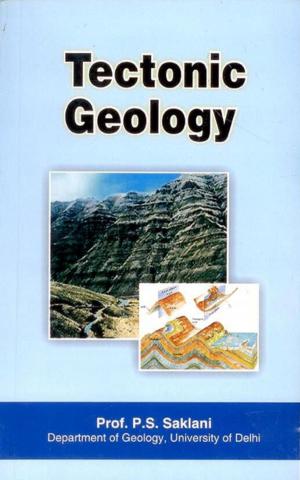 Cover of the book Tectonic Geology by A. Sahoo
