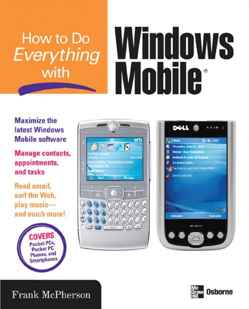 Cover of the book How to Do Everything with Windows Mobile by Frank McPherson, McGraw-Hill Education