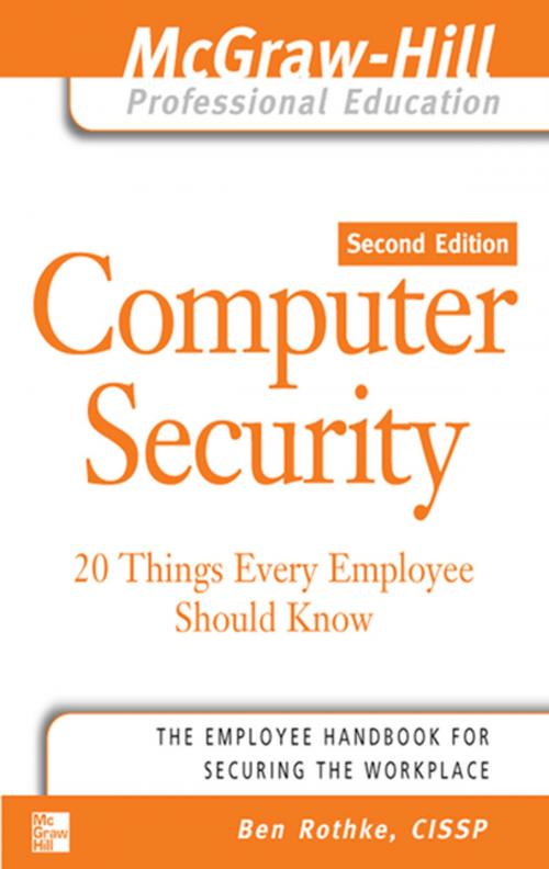 Cover of the book Computer Security: 20 Things Every Employee Should Know by Ben Rothke, McGraw-Hill Education