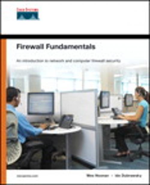 Cover of the book Firewall Fundamentals by Wes Noonan, Ido Dubrawsky, Pearson Education
