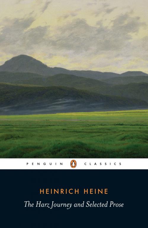 Cover of the book The Harz Journey and Selected Prose by Heinrich Heine, Penguin Books Ltd