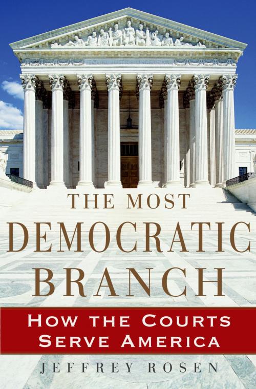 Cover of the book The Most Democratic Branch by Jeffrey Rosen, Oxford University Press