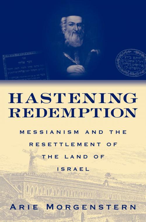 Cover of the book Hastening Redemption by Arie Morgenstern, Oxford University Press