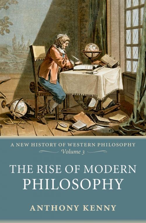 Cover of the book The Rise of Modern Philosophy by Anthony Kenny, OUP Oxford