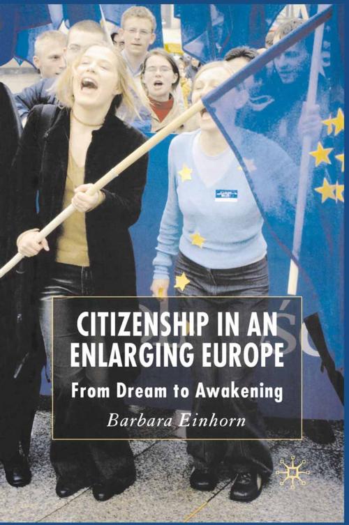 Cover of the book Citizenship in an Enlarging Europe by B. Einhorn, Palgrave Macmillan UK