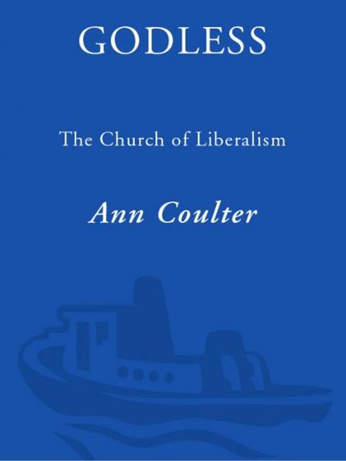 Cover of the book Godless by Ann Coulter, The Crown Publishing Group