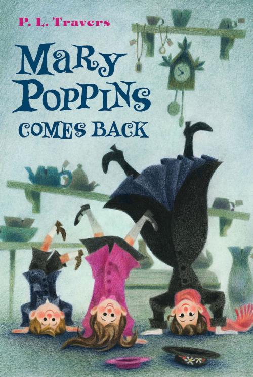 Cover of the book Mary Poppins Comes Back by Dr. P. L. Travers, HMH Books