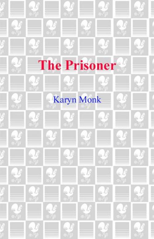 Cover of the book The Prisoner by Karyn Monk, Random House Publishing Group