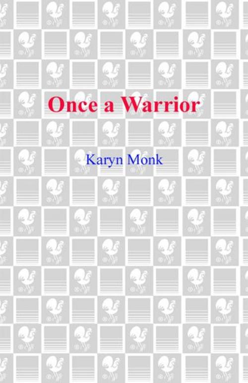 Cover of the book Once a Warrior by Karyn Monk, Random House Publishing Group