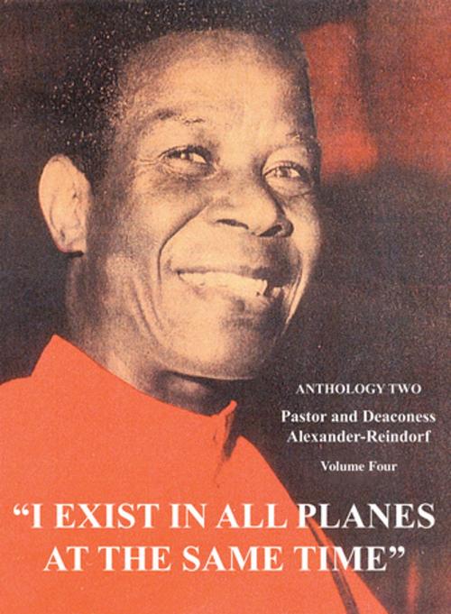 Cover of the book I Exist in All Planes at the Same Time by Carl Alexander-Reindorf, iUniverse