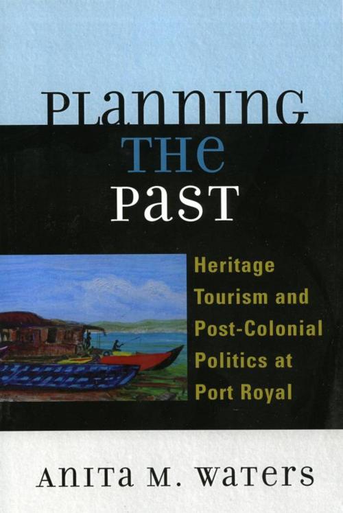 Cover of the book Planning the Past by Anita M. Waters, Lexington Books