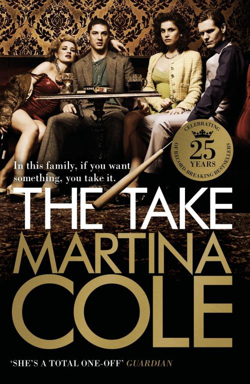 Cover of the book The Take by Martina Cole, Headline