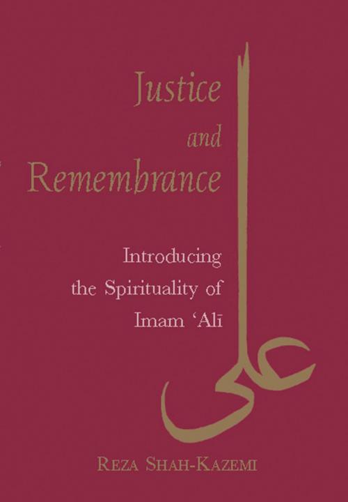 Cover of the book Justice and Remembrance by Reza Shah-Kazemi, Bloomsbury Publishing