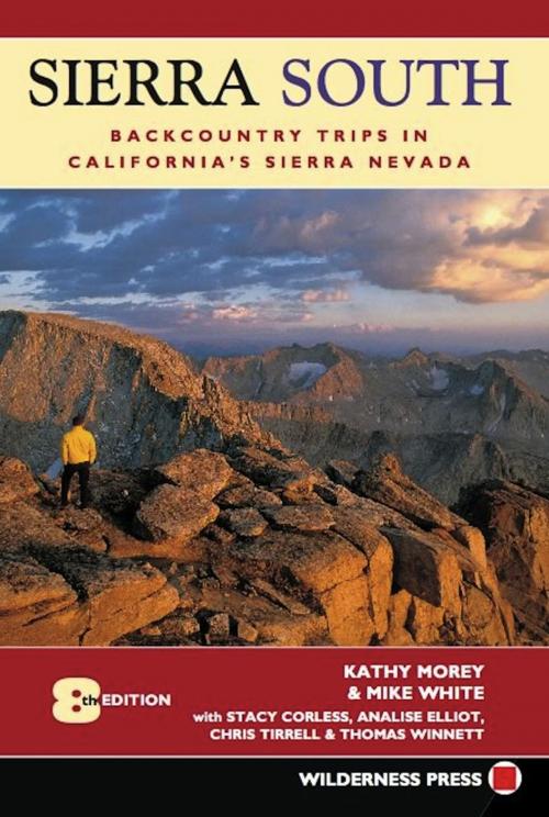 Cover of the book Sierra South by Kathy Morey, Mike White, Stacey Corless, Analise Elliot Heid, Chris Tirrell, Thomas Winnett, Wilderness Press