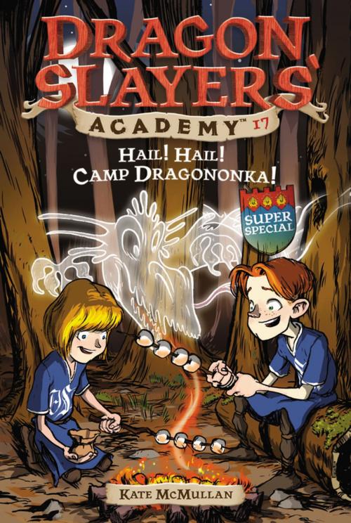 Cover of the book Hail! Hail! Camp Dragononka #17 by Kate McMullan, Penguin Young Readers Group
