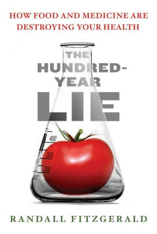 Cover of the book The Hundred-Year Lie by Randall Fitzgerald, Penguin Publishing Group