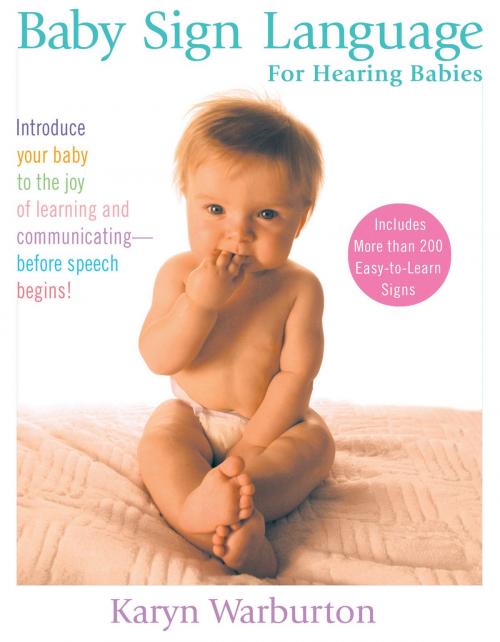 Cover of the book Baby Sign Language by Karyn Warburton, Penguin Publishing Group