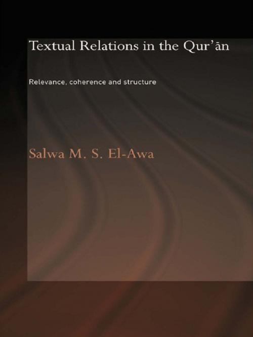 Cover of the book Textual Relations in the Qur'an by Salwa M. El-Awa, Taylor and Francis