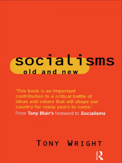 Cover of the book Socialisms: Old and New by Tony Wright, Taylor and Francis
