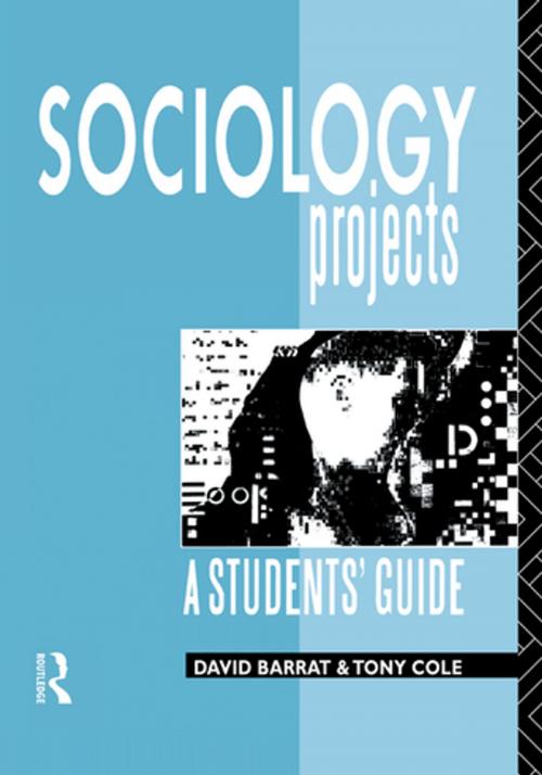 Cover of the book Sociology Projects by David Barrat, Tony Cole, Taylor and Francis
