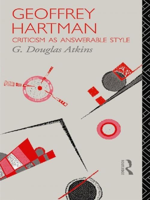 Cover of the book Geoffrey Hartman by G. Douglas Atkins, Taylor and Francis