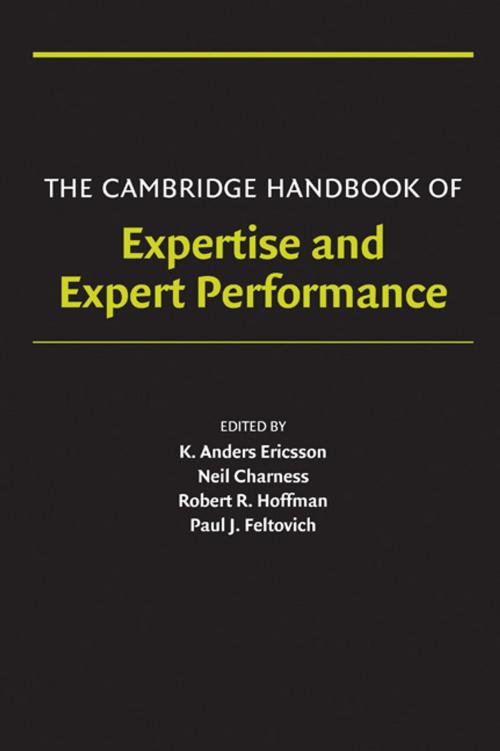 Cover of the book The Cambridge Handbook of Expertise and Expert Performance by , Cambridge University Press