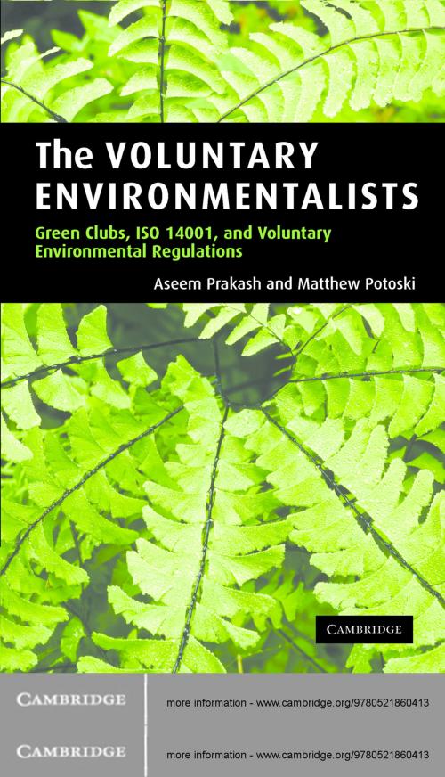 Cover of the book The Voluntary Environmentalists by Aseem Prakash, Matthew Potoski, Cambridge University Press