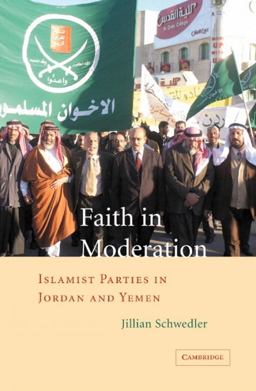 Cover of the book Faith in Moderation by Jillian Schwedler, Cambridge University Press