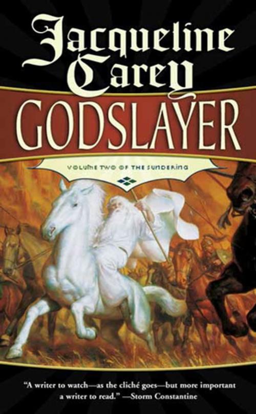 Cover of the book Godslayer by Jacqueline Carey, Tom Doherty Associates