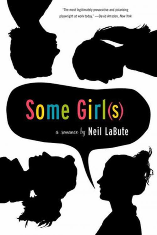 Cover of the book Some Girl(s) by Neil LaBute, Farrar, Straus and Giroux