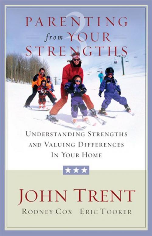Cover of the book Parenting from Your Strengths by Eric Tooker, John Trent, Rodney Cox, B&H Publishing Group