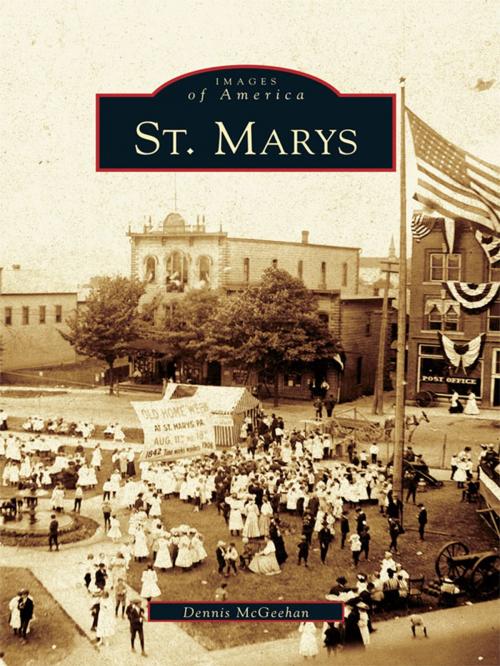 Cover of the book St. Marys by Dennis McGeehan, Arcadia Publishing Inc.