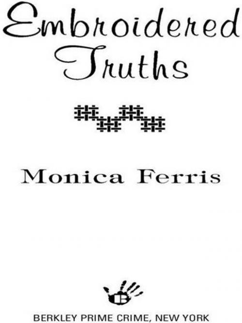 Cover of the book Embroidered Truths by Monica Ferris, Penguin Publishing Group