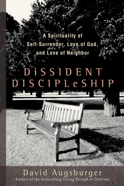 Cover of the book Dissident Discipleship by David Augsburger, Baker Publishing Group