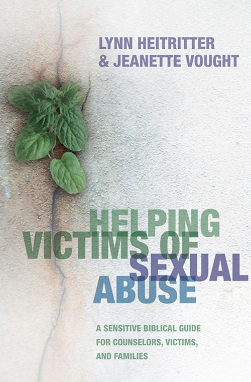 Cover of the book Helping Victims of Sexual Abuse by Lynn Heitritter, Jeanette Vought, Baker Publishing Group