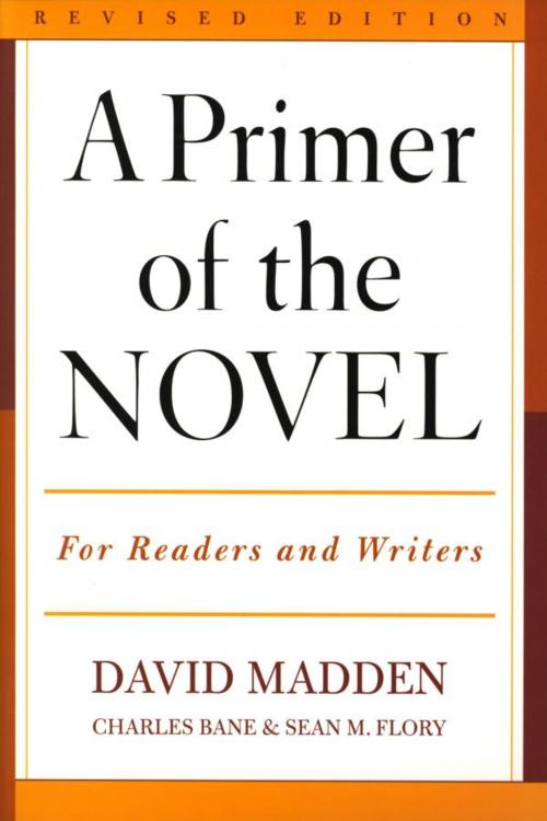 Cover of the book A Primer of the Novel by David Madden, Charles Bane, Sean M. Flory, Scarecrow Press