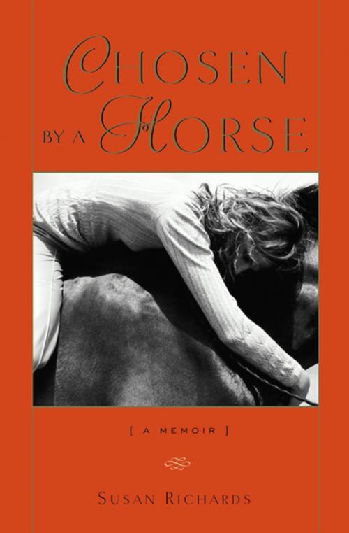 Cover of the book Chosen by a Horse by Susan Richards, Soho Press