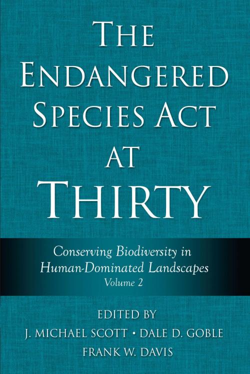 Cover of the book The Endangered Species Act at Thirty by J. Michael Scott, Island Press