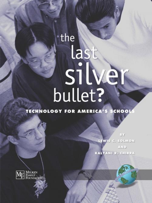 Cover of the book The Last Silver Bullet? by Lewis C. Solmon, Information Age Publishing