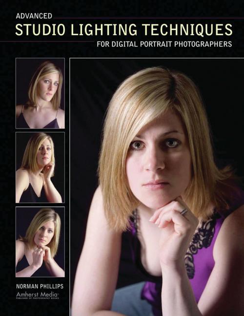 Cover of the book Advanced Studio Lighting Techniques for Digital Portrait Photographers by Norman Phillips, Amherst Media