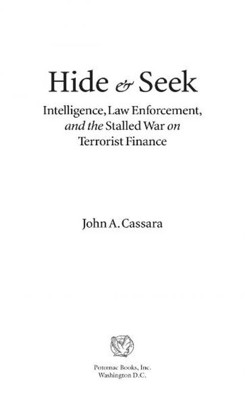 Cover of the book Hide and Seek by John A. Cassara, Potomac Books Inc.