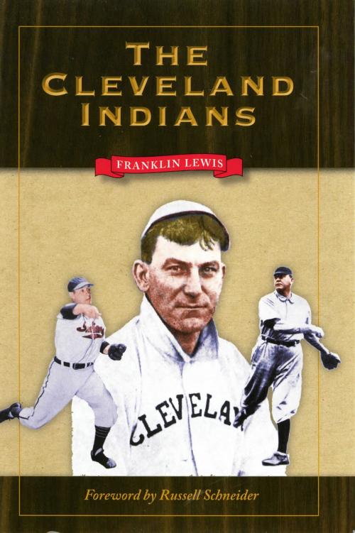 Cover of the book The Cleveland Indians by Franklin Lewis, The Kent State University Press