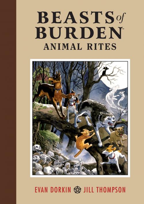Cover of the book Beasts of Burden Volume 1: Animal Rites by Evan Dorkin, Dark Horse Comics