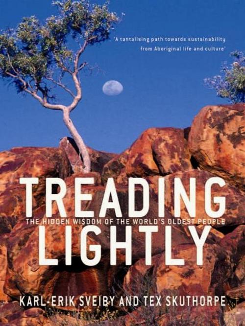 Cover of the book Treading Lightly: The Hidden Wisdom Of The World's Oldest People by Karl-Erik Sveiby and Tex Skuthorpe, Allen & Unwin