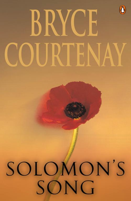Cover of the book Solomon's Song by Bryce Courtenay, Penguin Random House Australia