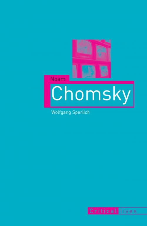 Cover of the book Noam Chomsky by Wolfgang B. Sperlich, Reaktion Books