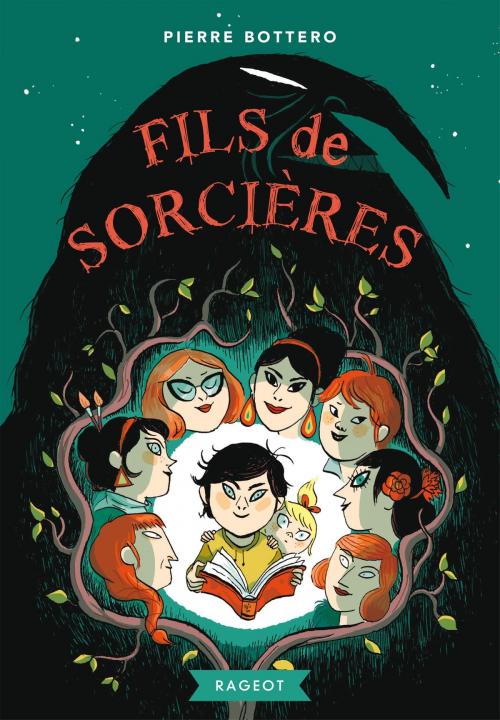 Cover of the book Fils de sorcières by Pierre Bottero, Rageot Editeur