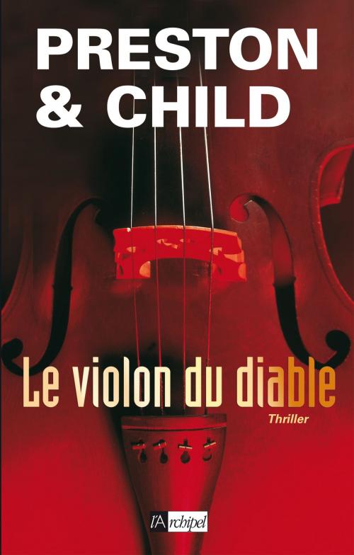 Cover of the book Le violon du diable by Douglas Preston, Lincoln Child, Archipel