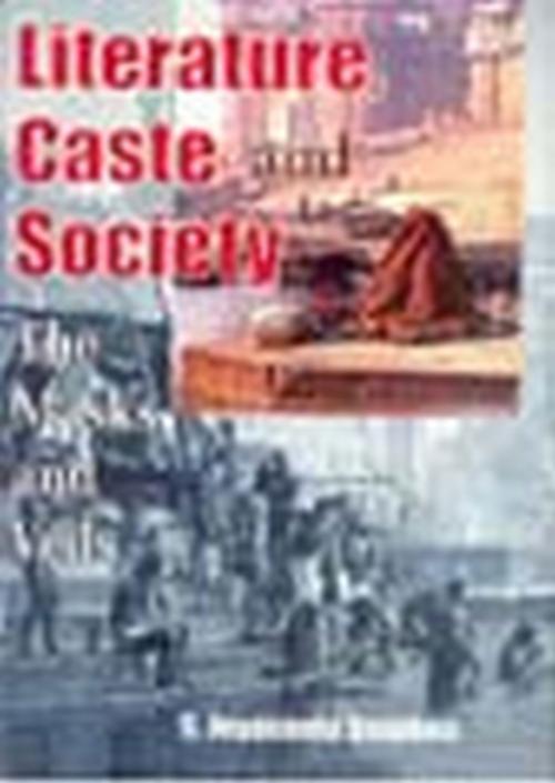 Cover of the book Literature, Caste and Society by S. Jayasela Stephen, Kalpaz Publications
