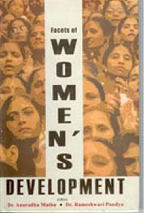 Cover of the book Facets of Women's Development by Rameshwari Pandya, Anuradha Mathu, Kalpaz Publications